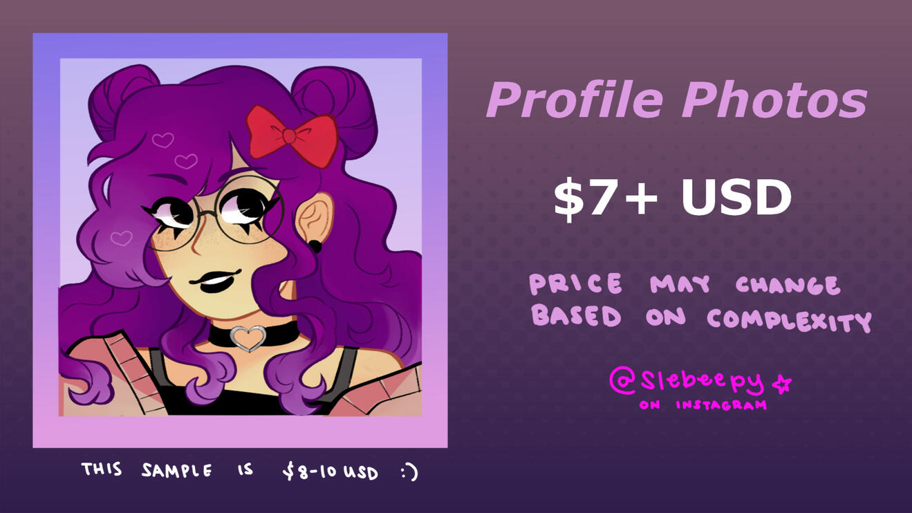 An image of a stylized illustration of a cartoon looking goth girl framed in a square gradient. Text: Profile Photo. Priced $7+ USD. Price may change based on complexity. @slebeepy on Instagram.