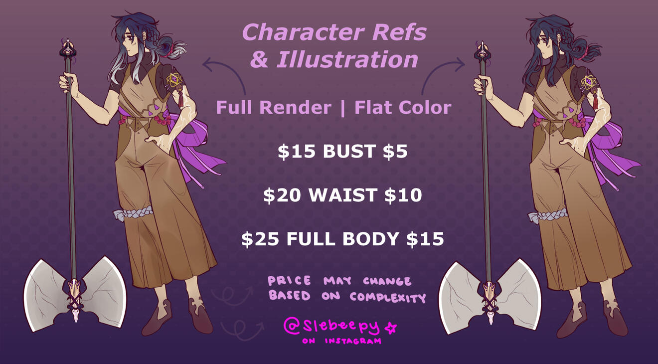 Full Render vs Flat Color. Text: Character Refs & Illustration. Flat Color Priced $5-15 USD. Full Render Priced $15-25 USD. Samples Priced $15 and $25 USD. Price may change based on complexity. @slebeepy on Instagram.